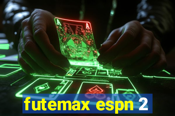 futemax espn 2